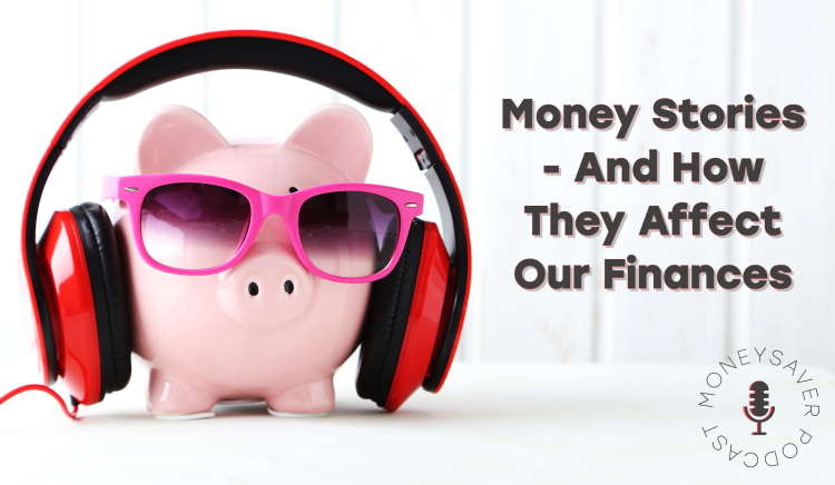 Thumbnail for Our Money Stories And How They Affect Our Finances