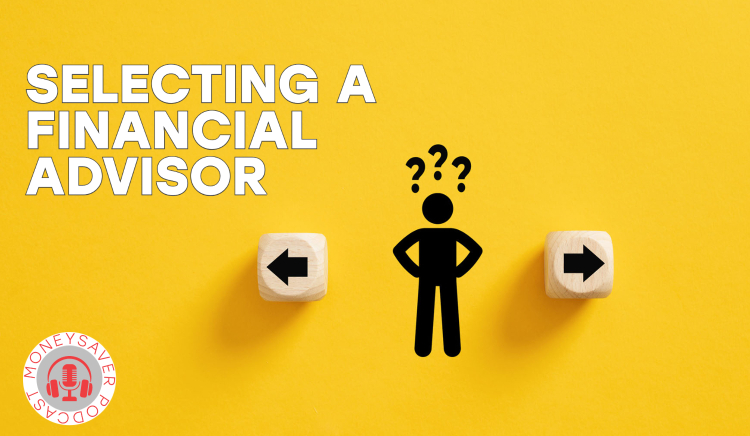 Thumbnail for Selecting a Financial Advisor