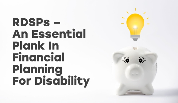 Thumbnail for RDSPs – An Essential Plank In Financial Planning For Disability