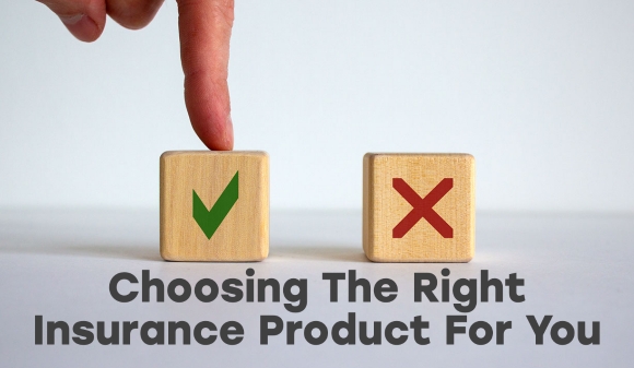 Thumbnail for Choosing The Right Insurance Product For You  