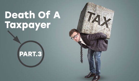 Thumbnail for Death of a Taxpayer – Part Three