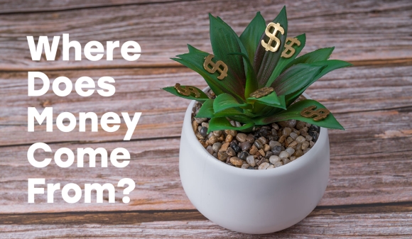 Thumbnail for Where Does Money Come From?