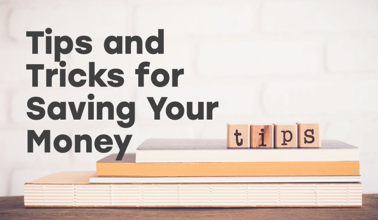 Thumbnail for Tips and Tricks for Saving Your Money
