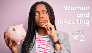 Thumbnail for Women and Investing Part #2