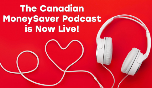 Thumbnail for The Canadian MoneySaver Podcast is Now Live!